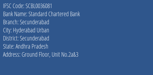 Standard Chartered Bank Secunderabad Branch Secunderabad IFSC Code SCBL0036081