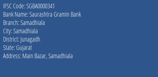 Saurashtra Gramin Bank Samadhiala Branch Junagadh IFSC Code SGBA0000341