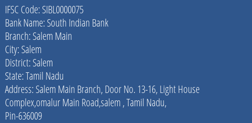 South Indian Bank Salem Main Branch, Branch Code 000075 & IFSC Code Sibl0000075