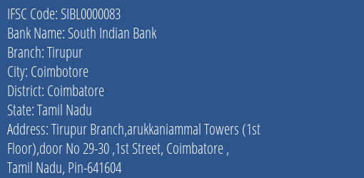 South Indian Bank Tirupur Branch, Branch Code 000083 & IFSC Code Sibl0000083