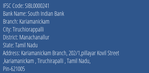 South Indian Bank Kariamanickam Branch, Branch Code 000241 & IFSC Code Sibl0000241