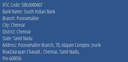 South Indian Bank Poonamallee Branch Chennai IFSC Code SIBL0000407