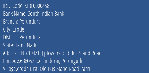 South Indian Bank Perundurai Branch, Branch Code 000458 & IFSC Code Sibl0000458