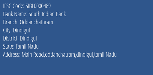 South Indian Bank Oddanchathram Branch, Branch Code 000489 & IFSC Code SIBL0000489