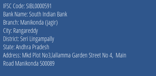 South Indian Bank Manikonda Jagir Branch Seri Lingampally IFSC Code SIBL0000591
