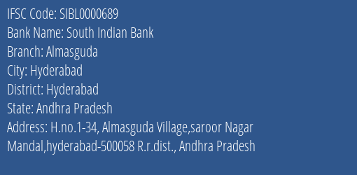 South Indian Bank Almasguda Branch Hyderabad IFSC Code SIBL0000689