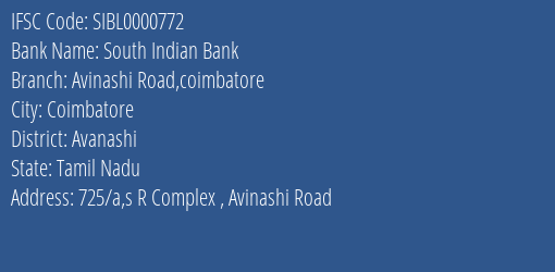 South Indian Bank Avinashi Road Coimbatore Branch, Branch Code 000772 & IFSC Code SIBL0000772