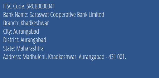 Saraswat Cooperative Bank Limited Khadkeshwar Branch, Branch Code 000041 & IFSC Code SRCB0000041