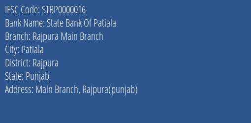 State Bank Of Patiala Rajpura Main Branch Branch, Branch Code 000016 & IFSC Code Stbp0000016