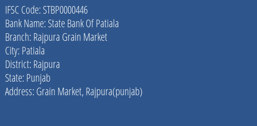 State Bank Of Patiala Rajpura Grain Market Branch Rajpura IFSC Code STBP0000446
