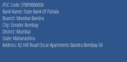 State Bank Of Patiala Mumbai Bandra Branch Mumbai IFSC Code STBP0000458