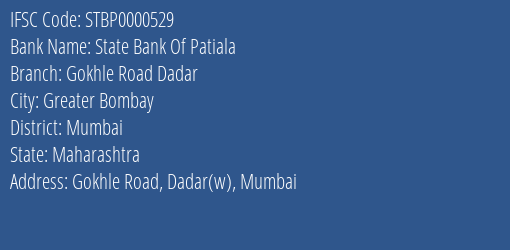 State Bank Of Patiala Gokhle Road Dadar Branch, Branch Code 000529 & IFSC Code Stbp0000529