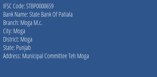 State Bank Of Patiala Moga M.c. Branch Moga IFSC Code STBP0000659