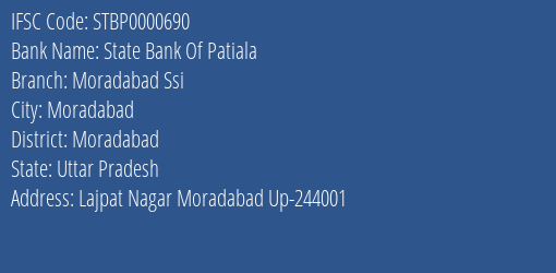 State Bank Of Patiala Moradabad Ssi Branch, Branch Code 000690 & IFSC Code Stbp0000690