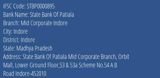 State Bank Of Patiala Mid Corporate Indore Branch, Branch Code 000895 & IFSC Code Stbp0000895