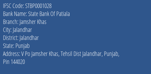 State Bank Of Patiala Jamsher Khas Branch, Branch Code 001028 & IFSC Code STBP0001028