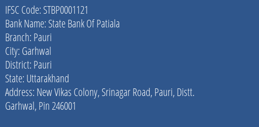 State Bank Of Patiala Pauri Branch, Branch Code 001121 & IFSC Code STBP0001121