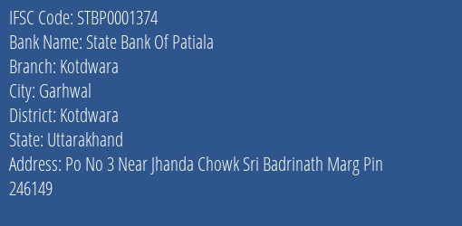 State Bank Of Patiala Kotdwara Branch Kotdwara IFSC Code STBP0001374