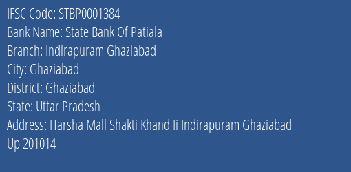State Bank Of Patiala Indirapuram Ghaziabad Branch Ghaziabad IFSC Code STBP0001384