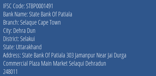 State Bank Of Patiala Selaque Cape Town Branch Selakui IFSC Code STBP0001491