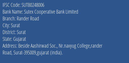 Sutex Cooperative Bank Limited Rander Road Branch, Branch Code 248006 & IFSC Code Sutb0248006