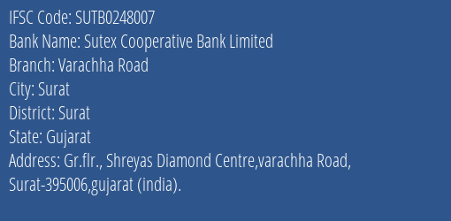 Sutex Cooperative Bank Varachha Road Branch Surat IFSC Code SUTB0248007