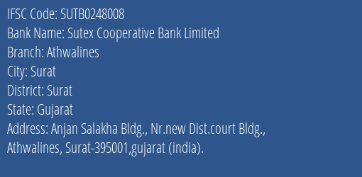 Sutex Cooperative Bank Athwalines Branch Surat IFSC Code SUTB0248008