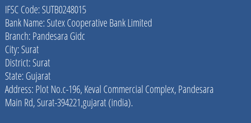 Sutex Cooperative Bank Pandesara Gidc Branch Surat IFSC Code SUTB0248015