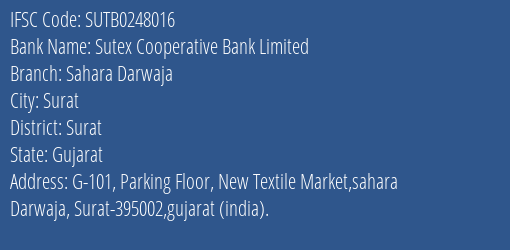 Sutex Cooperative Bank Limited Sahara Darwaja Branch, Branch Code 248016 & IFSC Code Sutb0248016