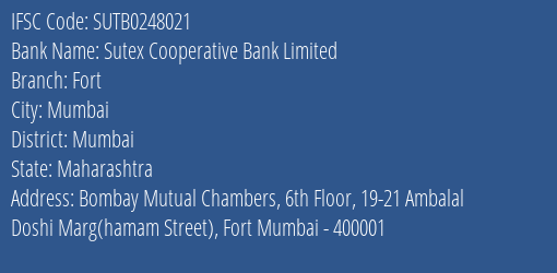 Sutex Cooperative Bank Limited Fort Branch, Branch Code 248021 & IFSC Code Sutb0248021