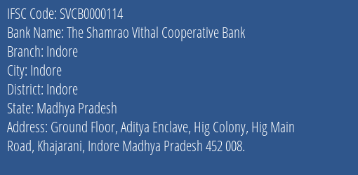 The Shamrao Vithal Cooperative Bank Indore Branch, Branch Code 000114 & IFSC Code SVCB0000114