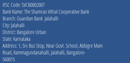 The Shamrao Vithal Cooperative Bank Guardian Bank Jalahalli Branch, Branch Code 002007 & IFSC Code SVCB0002007