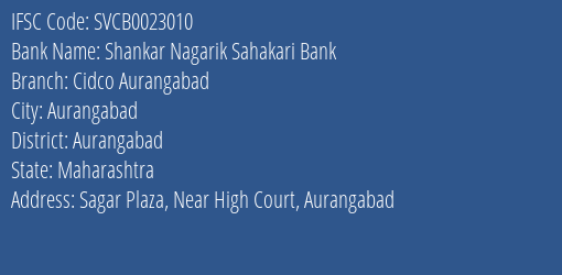 The Shamrao Vithal Cooperative Bank Shankar Nagari Sahkari Bk Cidco Aurangabad Branch, Branch Code 023010 & IFSC Code SVCB0023010