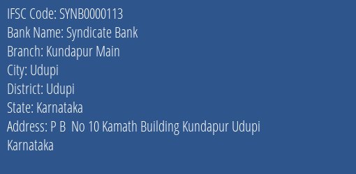 Syndicate Bank Kundapur Main Branch Udupi IFSC Code SYNB0000113