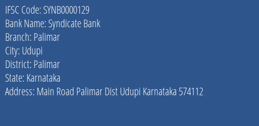 Syndicate Bank Palimar Branch Palimar IFSC Code SYNB0000129