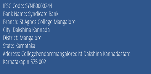 Syndicate Bank St Agnes College Mangalore Branch Mangalore IFSC Code SYNB0000244