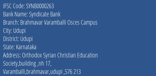 Syndicate Bank Brahmavar Varamballi Osces Campus Branch Udupi IFSC Code SYNB0000263