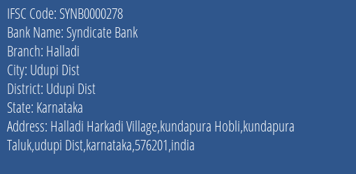 Syndicate Bank Halladi Branch Udupi Dist IFSC Code SYNB0000278