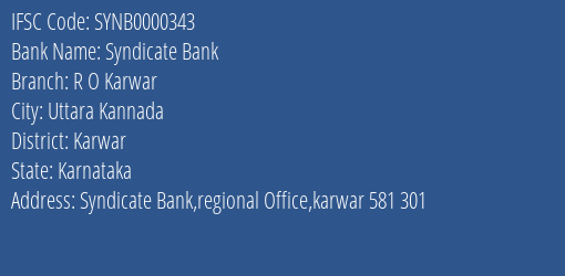 Syndicate Bank R O Karwar Branch Karwar IFSC Code SYNB0000343