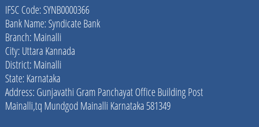 Syndicate Bank Mainalli Branch Mainalli IFSC Code SYNB0000366