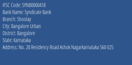 Syndicate Bank Shoolay Branch Bangalore IFSC Code SYNB0000418