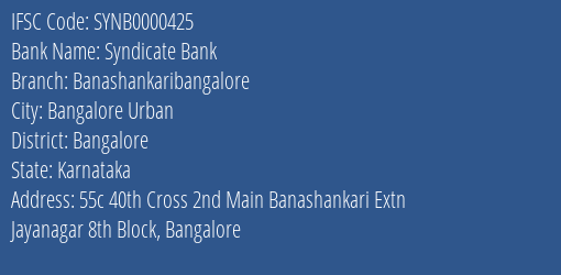 Syndicate Bank Banashankaribangalore Branch Bangalore IFSC Code SYNB0000425