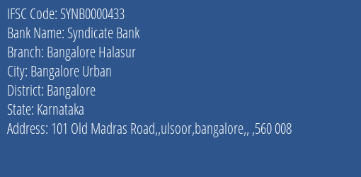 Syndicate Bank Bangalore Halasur Branch Bangalore IFSC Code SYNB0000433