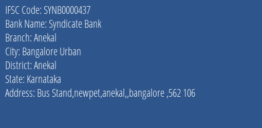 Syndicate Bank Anekal Branch Anekal IFSC Code SYNB0000437