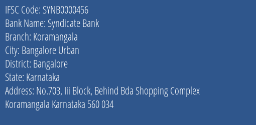 Syndicate Bank Koramangala Branch Bangalore IFSC Code SYNB0000456