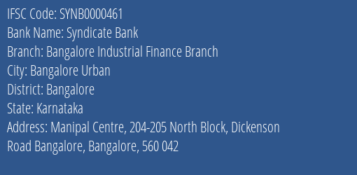 Syndicate Bank Bangalore Industrial Finance Branch Branch Bangalore IFSC Code SYNB0000461