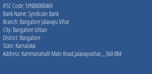 Syndicate Bank Bangalore Jalavayu Vihar Branch Bangalore IFSC Code SYNB0000469