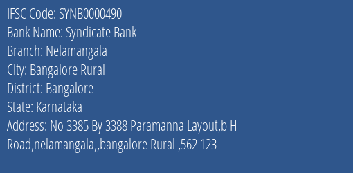 Syndicate Bank Nelamangala Branch Bangalore IFSC Code SYNB0000490