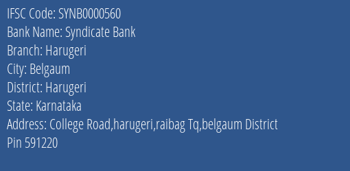 Syndicate Bank Harugeri Branch Harugeri IFSC Code SYNB0000560