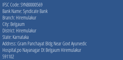 Syndicate Bank Hiremulakur Branch Hiremulakur IFSC Code SYNB0000569